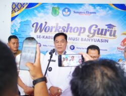 Ratusan Guru Muba Ikuti Workshop, Bupati Toha: Guru Harus Adaptif di Era Digital